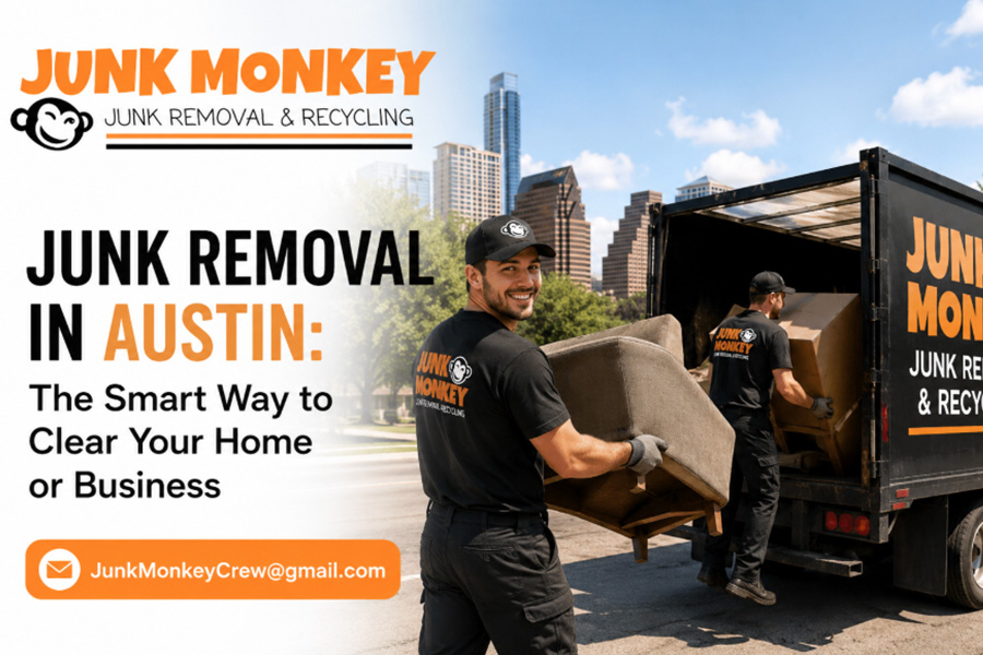 Junk Removal in Austin The Smart Way to Clear Your Home or Business