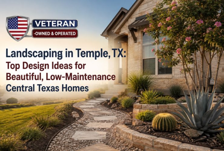 Landscaping in Temple TX Top Design Ideas for Beautiful Low Maintenance Central Texas Homes